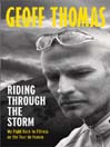 Riding Through The Storm (eBook): My Fight Back to Fitness on the Tour de France